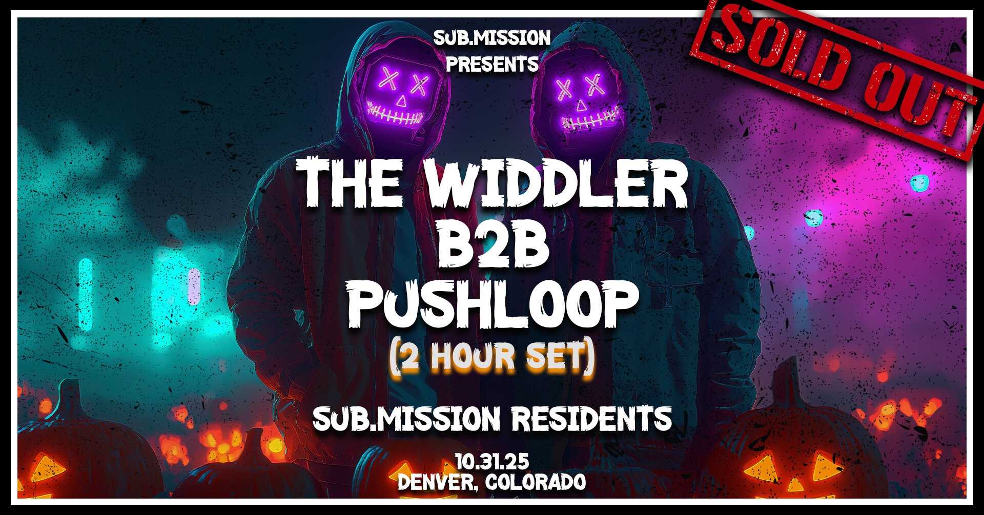 Sub.mission presents: The Widdler B2B Pushloop (2 Hour Set) *SOLD OUT*