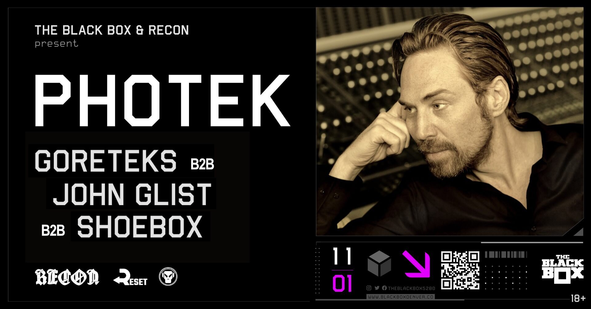 The Black Box & Recon present: PHOTEK w/ Goreteks b2b John Glist b2b Shoebox