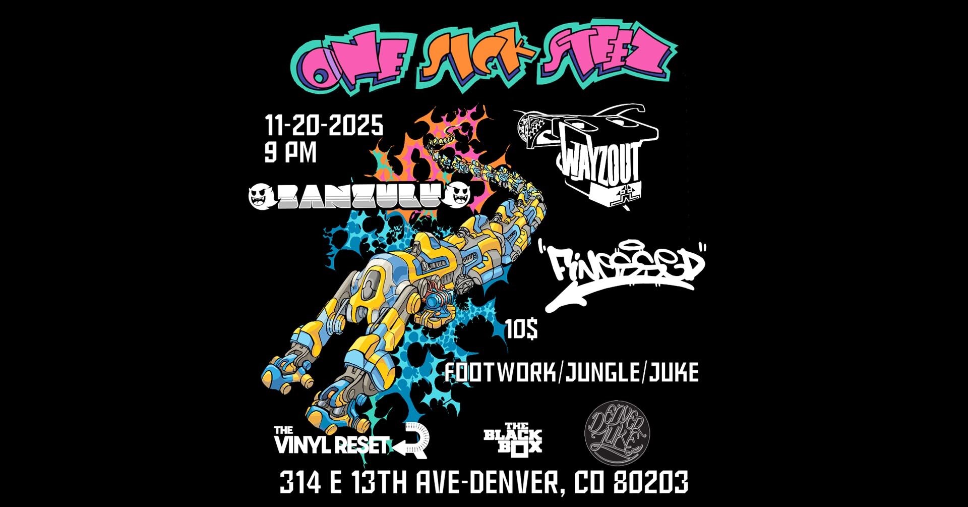 One Sick Steez: Wayzout, Banzulu, Fine$$ed (The Lounge)